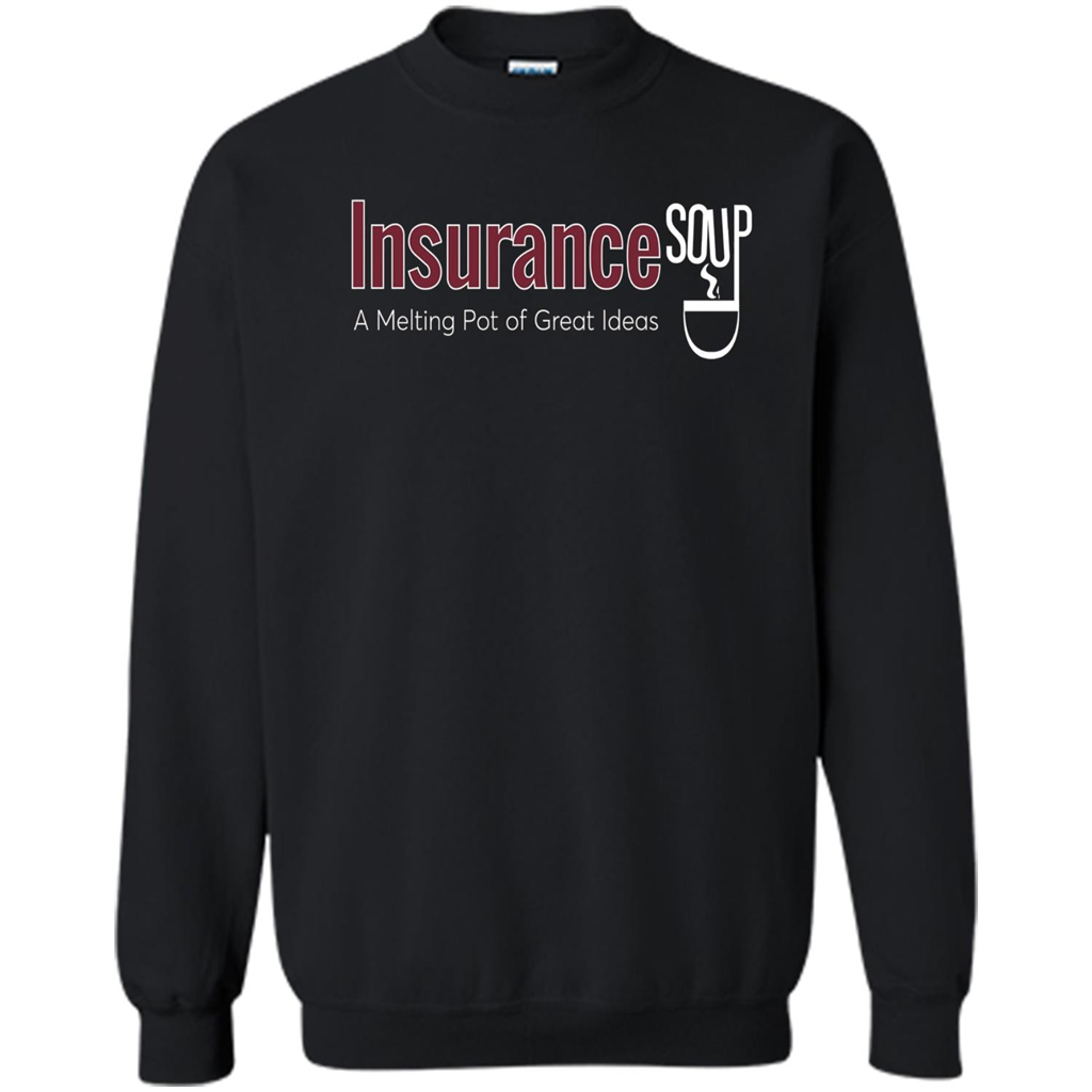 Insurance Soup A Melting Pot Of Great Ideas T-shirt Black