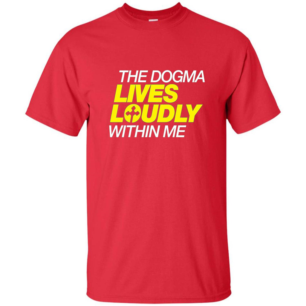 Dogma Lives Loudly Within Me Catholic Conservative T-Shirt Red