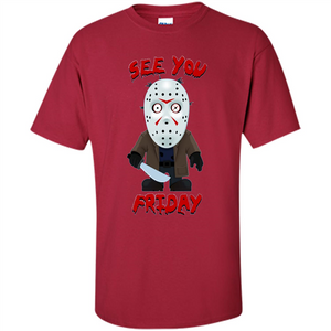 Friday The 12th T-shirt See You Friday