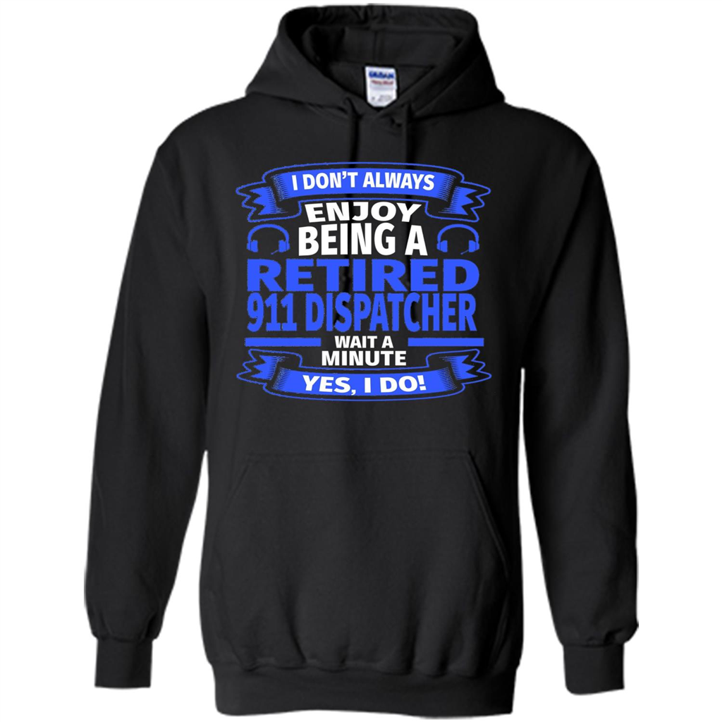 Retired 911 Dispatcher T-shirt Black
