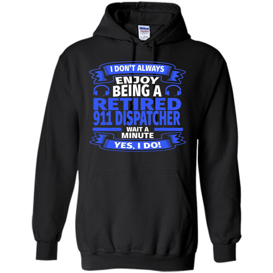 Retired 911 Dispatcher T-shirt Black