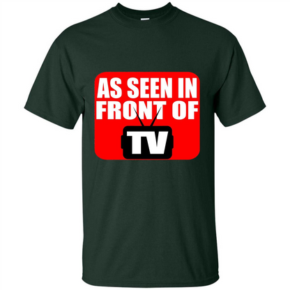 As Seen In Front Of TV T-shirt Forest Green