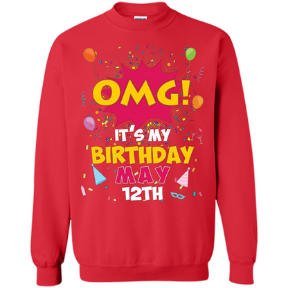 OMG! It's My Birthday May 12th Birthday T-shirt Red