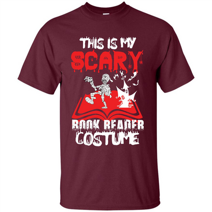 Halloween T-shirt This Is My Scary Book Reader Costume T-shirt Maroon