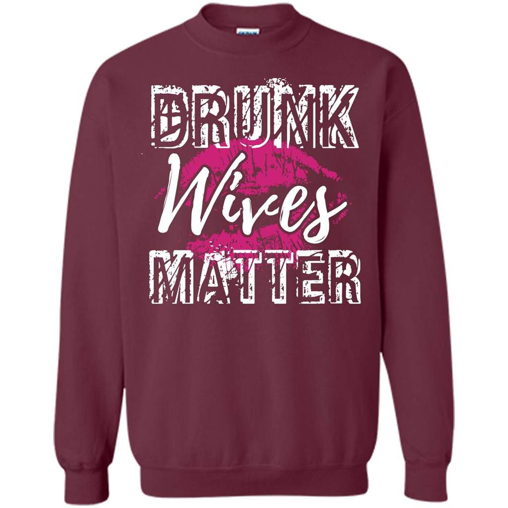 Wife T-shirt Drunk WIves Matter T-shirt