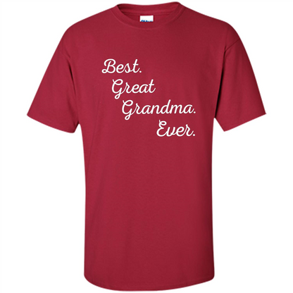 Best Great Grandma Ever T-shirt