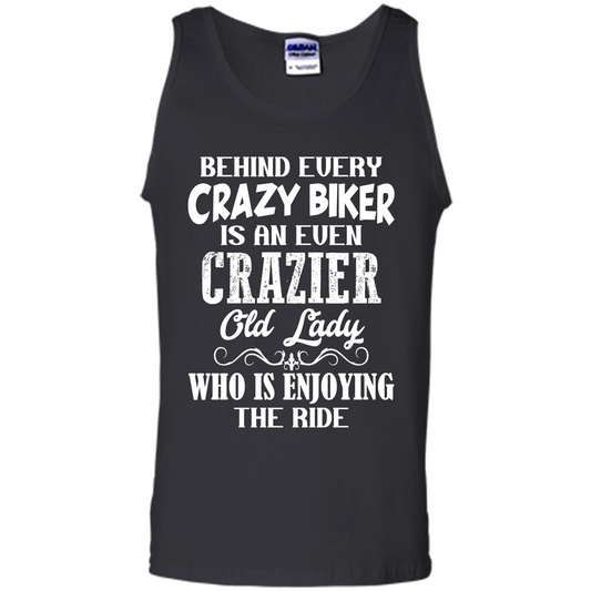 Mothers Day T-shirt Behind Every Crazy Biker Is An Even Crazier Old Lady Black