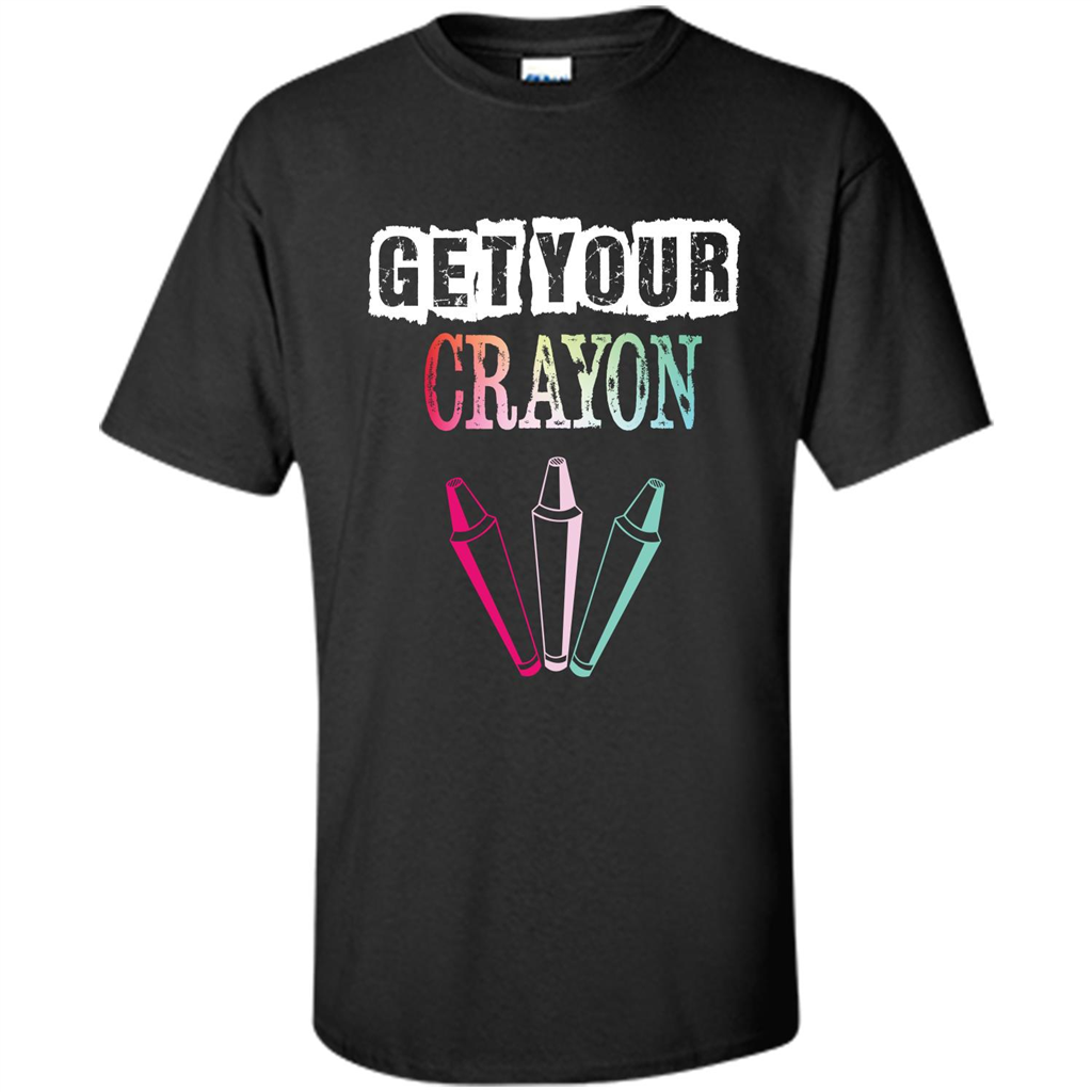 Teacher Lover T-shirt Get Your Crayon Black