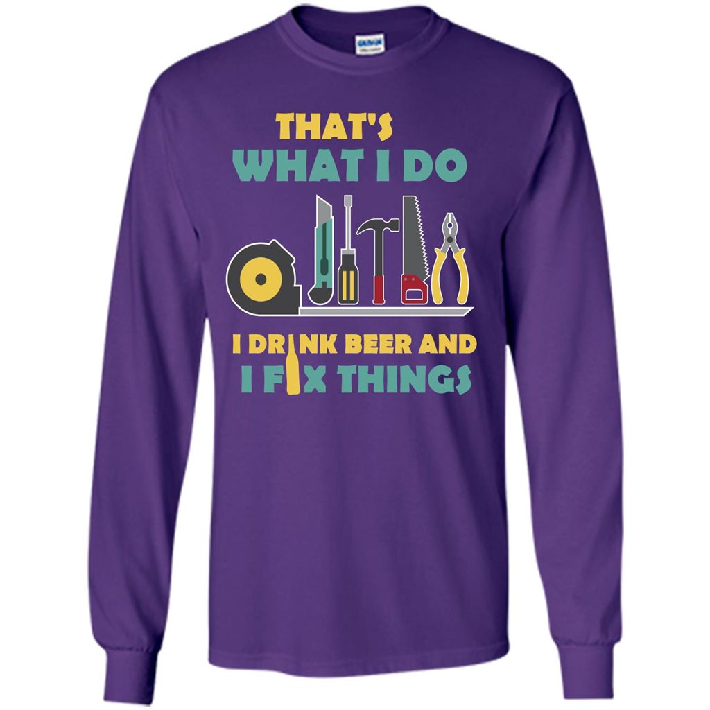 Engineer T-shirt That's What I Do I Drink Beer And I Fix Things Purple
