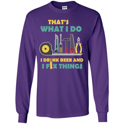 Engineer T-shirt That's What I Do I Drink Beer And I Fix Things Purple