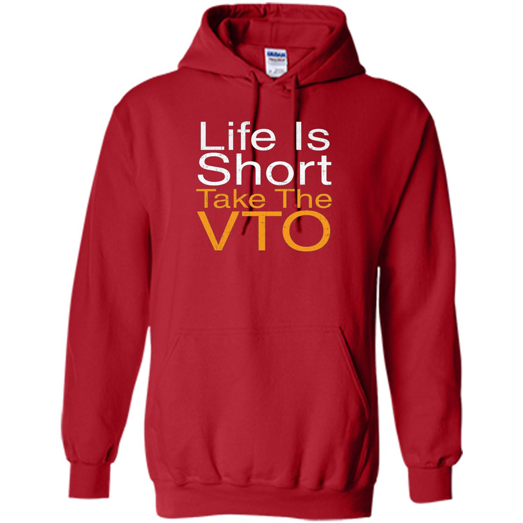 Life Is Short Take The VTO T Shirt Red