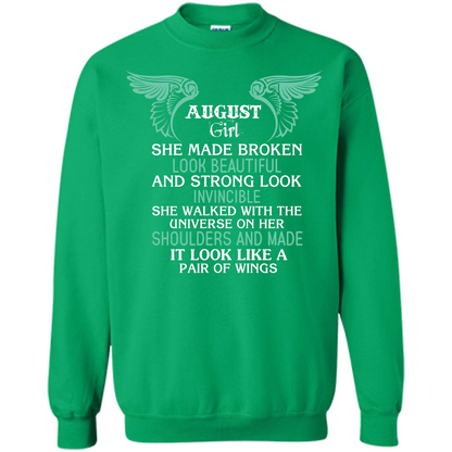 August Girl She Made Broken Look Beautiful T-shirt Irish Green