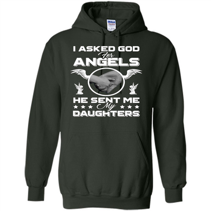 Mom Dad T-shirt I Asked God For Angels He Sent Me My Daughters Forest Green