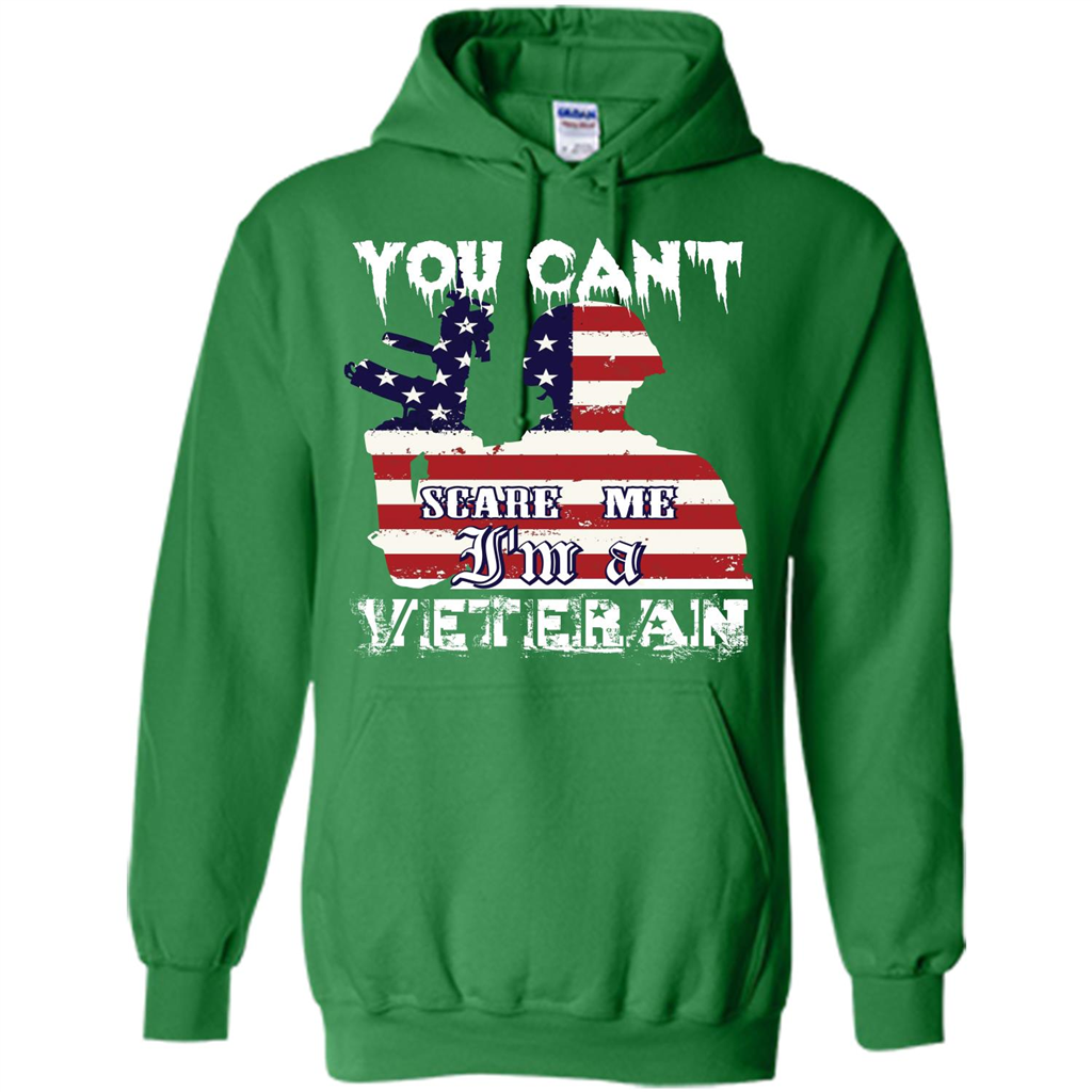 Military T-shirt You Can't Scare Me I'm A Veteran Irish Green