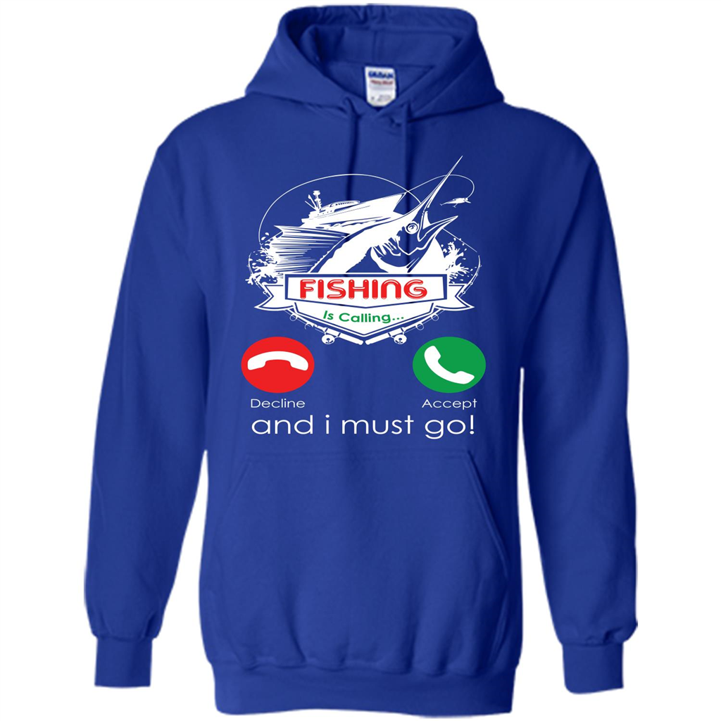 Fishing T-shirt Fishing Is Calling And I Must Go Royal