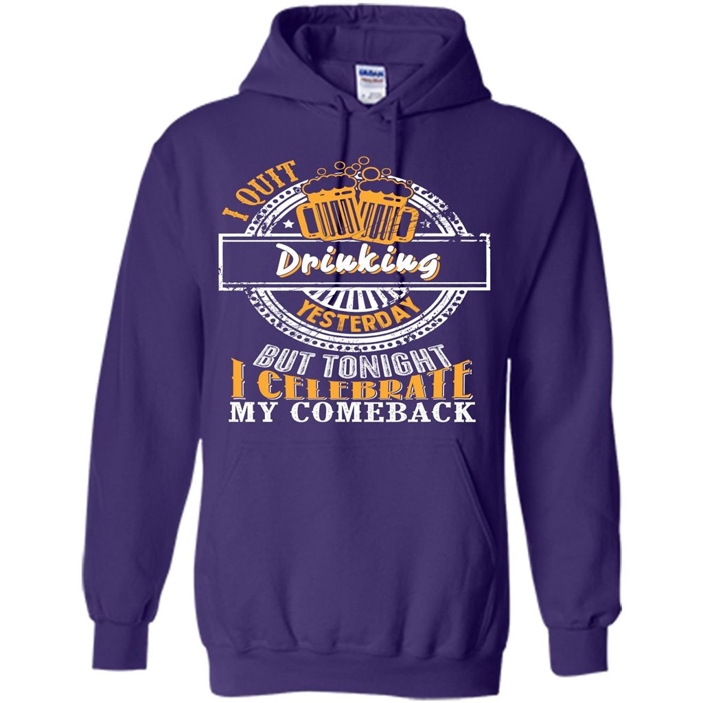 Beer T-shirt I Quit Drinking Yesterday But Purple