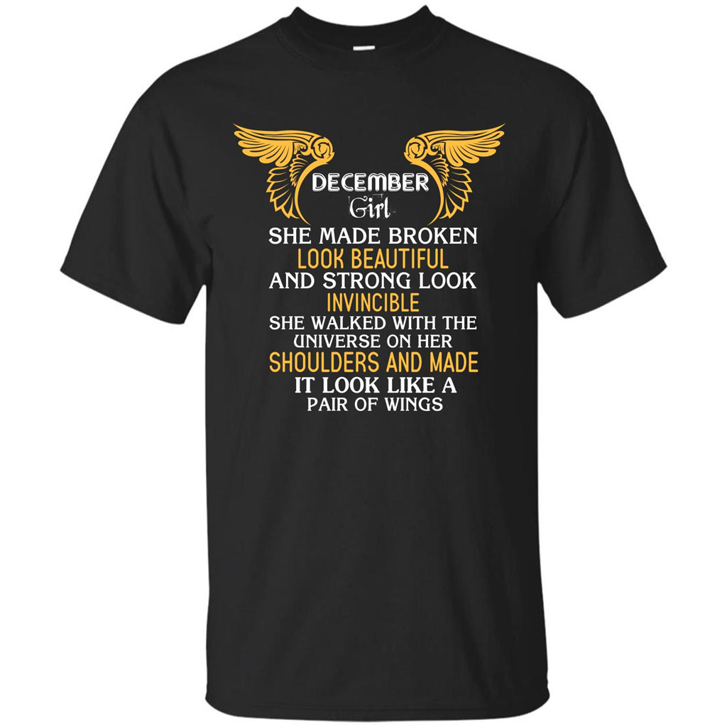 December Girl She Made Broken Look Beautiful T-shirt Black