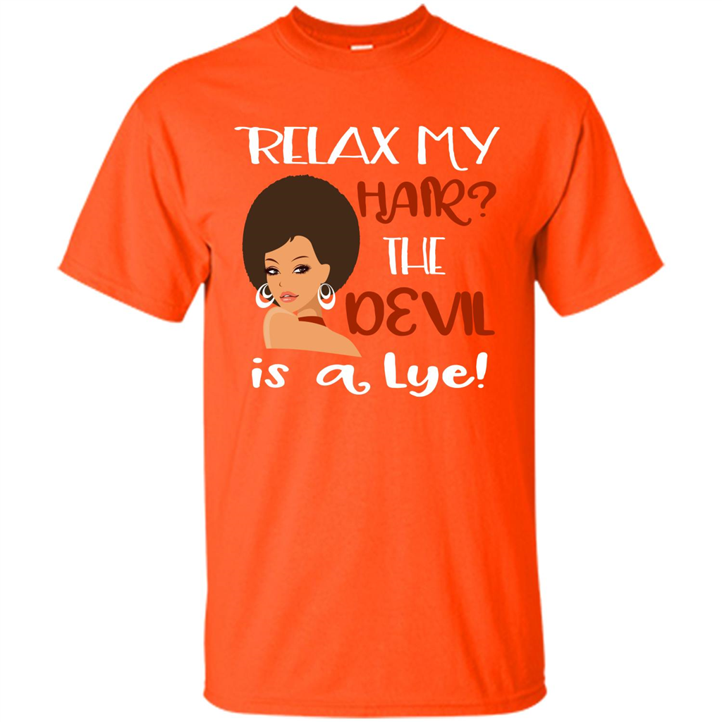 Hair T-shirt Relax My Hair The Devil is a Lye Orange