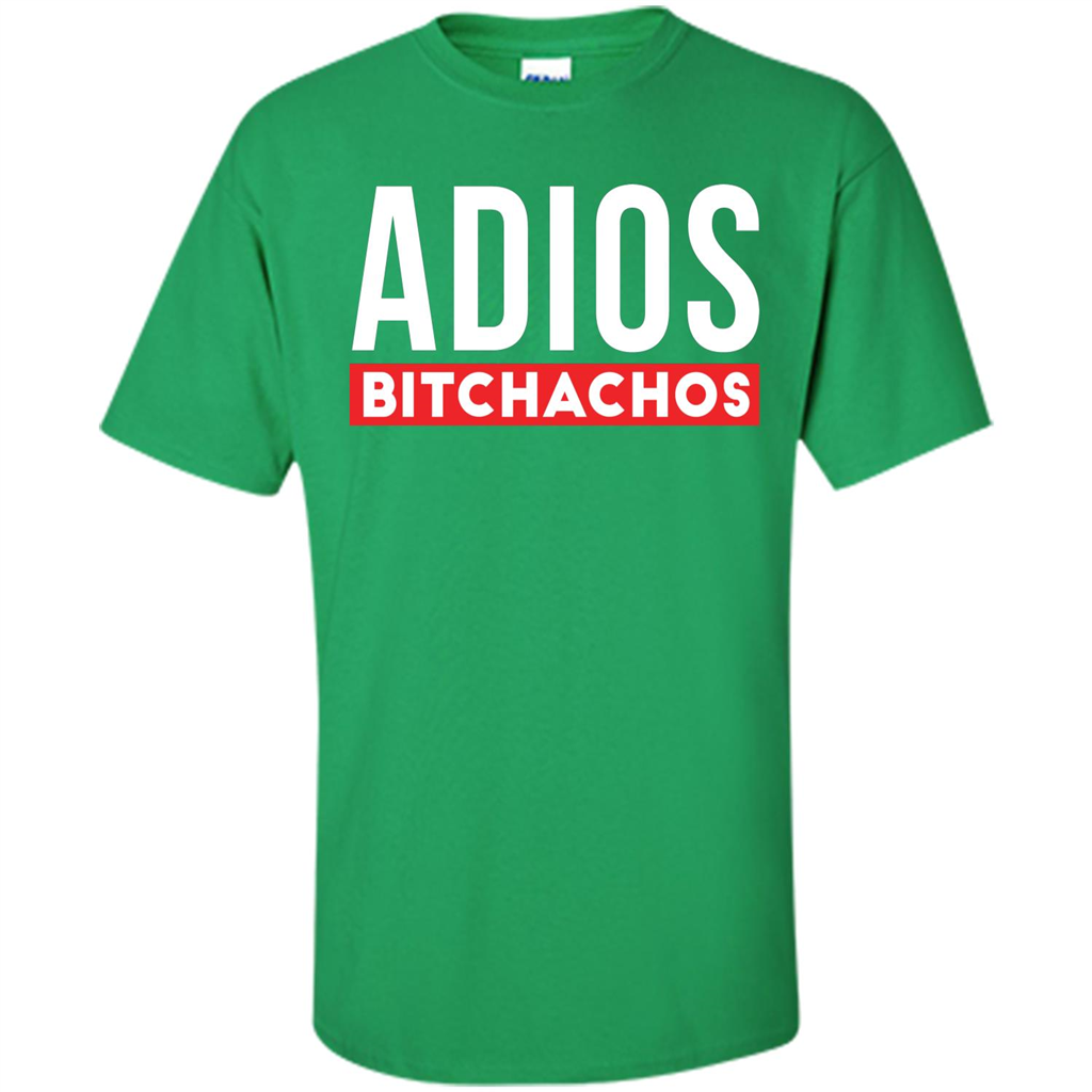 Funny T-Shirt Adios Bitchachos