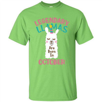 Legendary Llamas Are Born In October T-shirt Lime