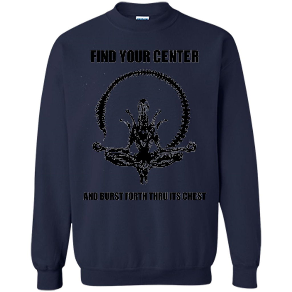 Find Your Center And Burst Forth Thru Its Chest T-shirt Navy