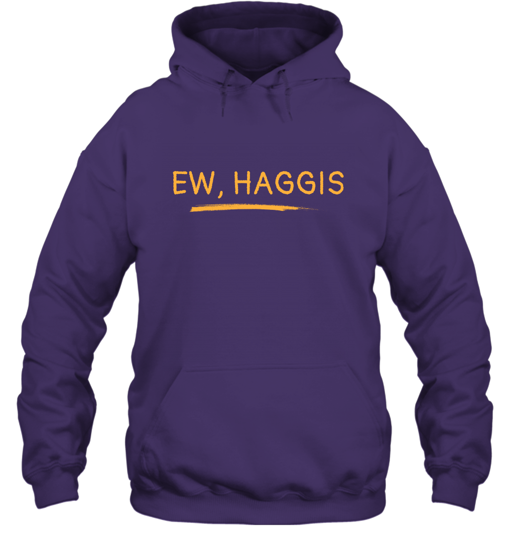 Ewww Haggis Shirt Hoodie Hoodie Purple