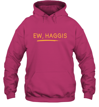 Ewww Haggis Shirt Hoodie Hoodie Heliconia