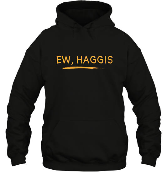 Ewww Haggis Shirt Hoodie Hoodie Black