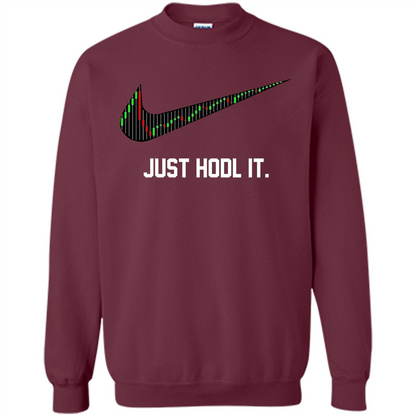 Funny Saying Just Hodl It T Shirt Cryptocurrency T-Shirt Maroon
