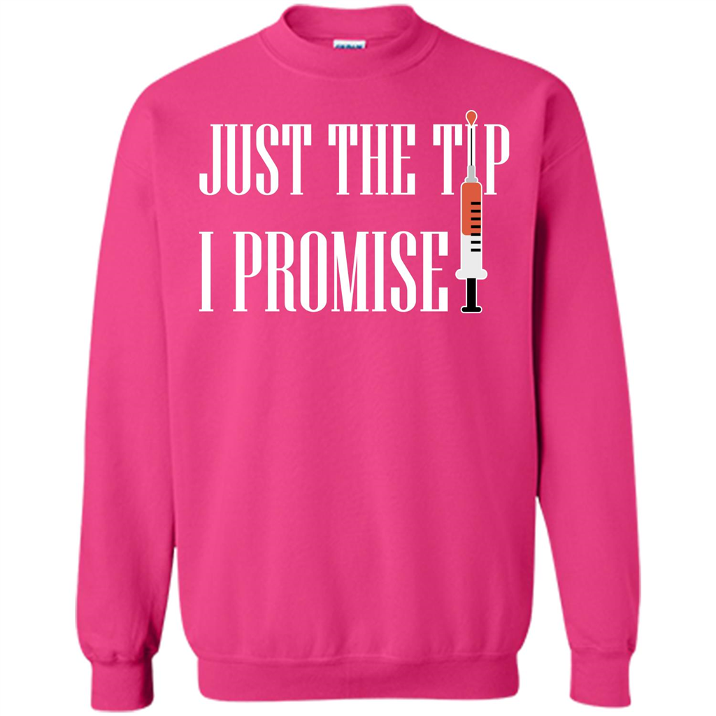 Nurse T-shirt Just The Tip I Promise T-shirt Heliconia