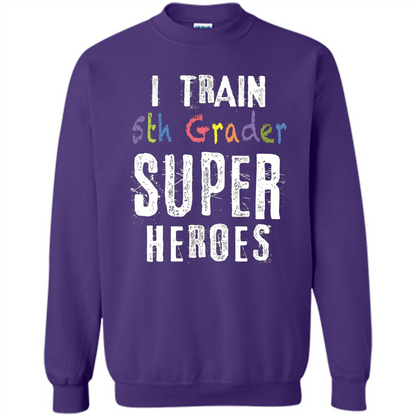 Teacher Gift T-shirt I Train 5th Grader Superheroes T-Shirt Purple