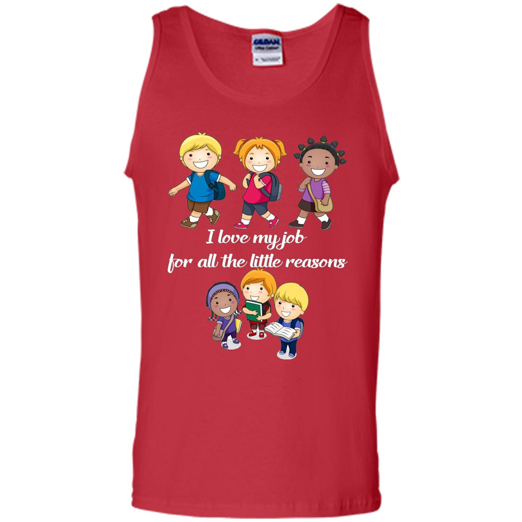 I Love My Job For All The Little Reasons T-shirt Teacher T-Shirt Red