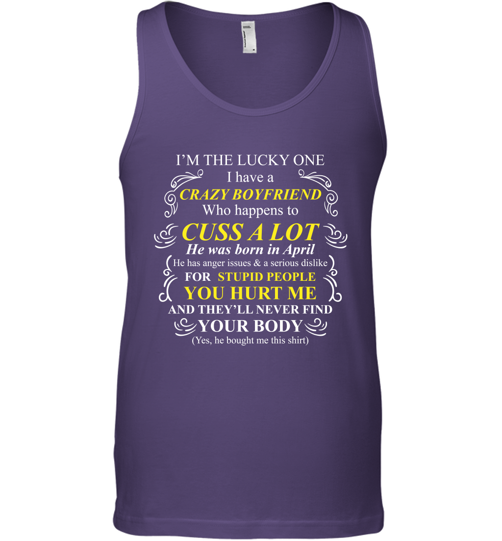 Im The Lucky One I Have A Crazy Boyfriend Family Shirt Tank Top Tank Top Purple
