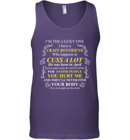 Im The Lucky One I Have A Crazy Boyfriend Family Shirt Tank Top Tank Top Purple