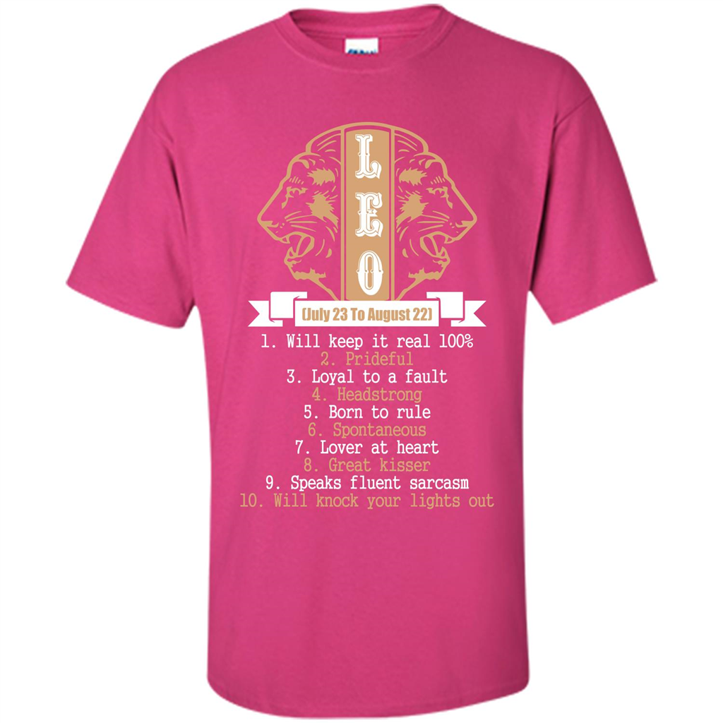 Leo T-shirt Will Knock Your Lights Out Heliconia
