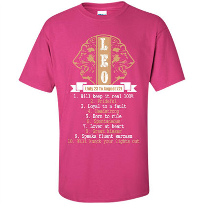 Leo T-shirt Will Knock Your Lights Out Heliconia