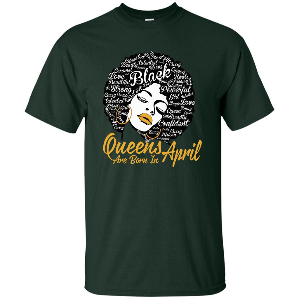 Queen Are Born In April T-shirt Forest Green