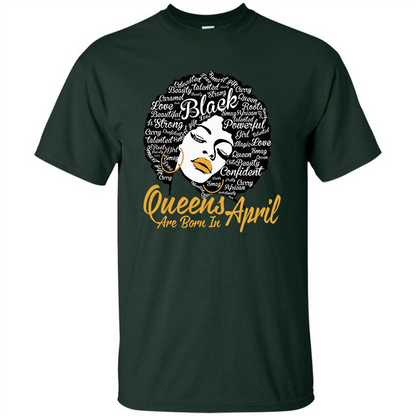 Queen Are Born In April T-shirt Forest Green