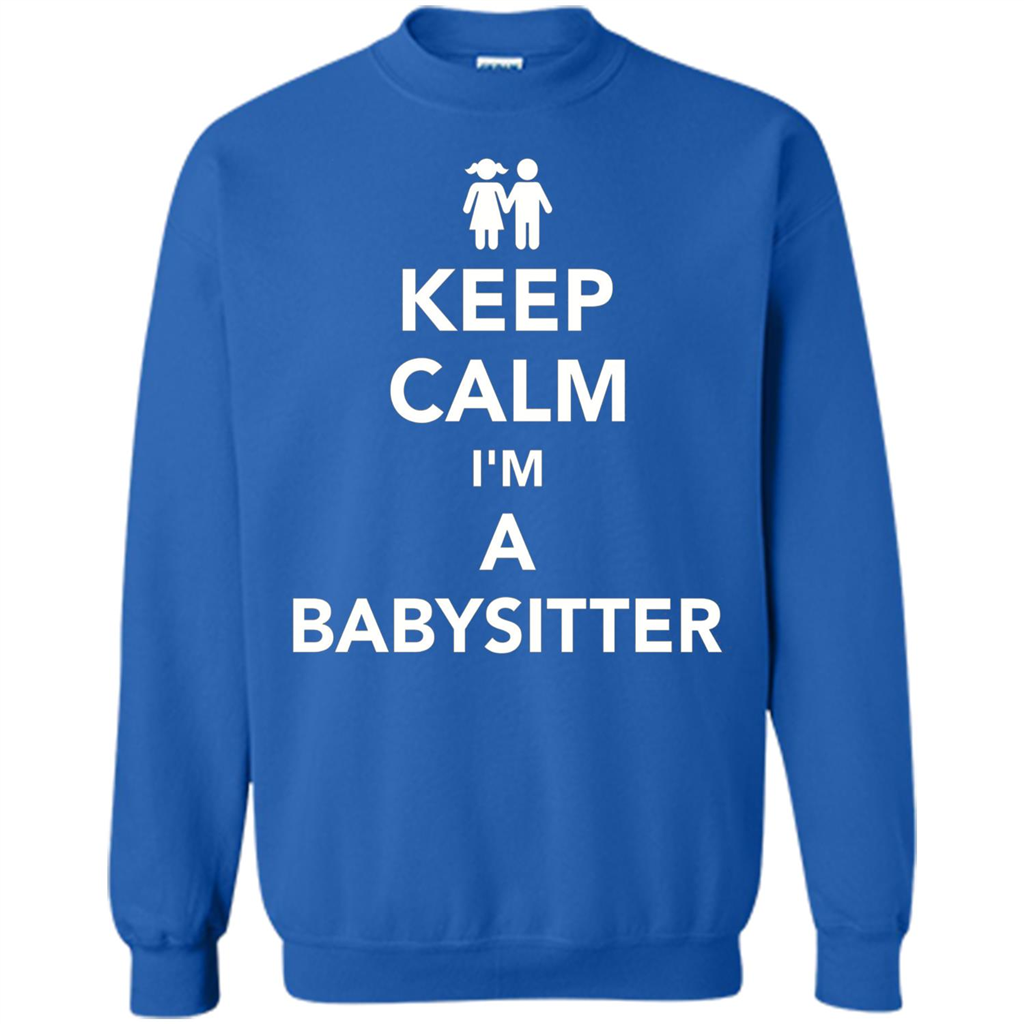 Keep Calm I'm A Babysitter T-Shirt Royal