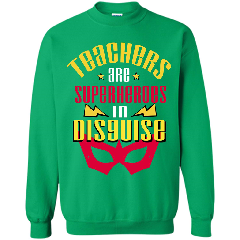 Teacher T-shirt Teacher Are Superheroes In Disguise Irish Green