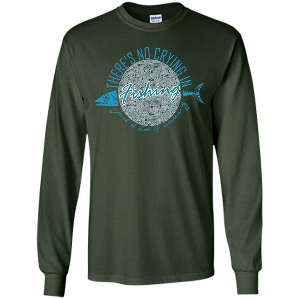 Fishing T-shirt No Crying Fishing Forest Green