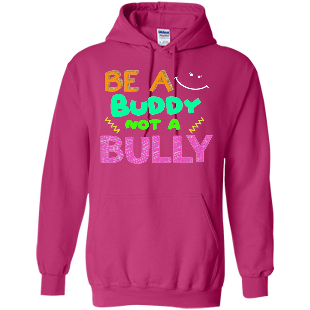 Be A Buddy Not A Bully T-shirt Heliconia