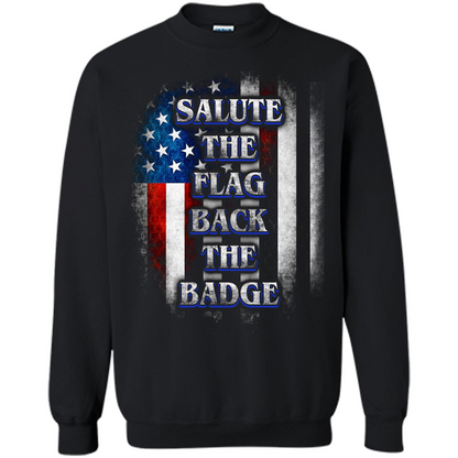 America Flag T-shirt Salute The Flag Back The Badge T-shirt Black
