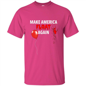 Make America Float Again T-Shirt Halloween Horror T-shirt