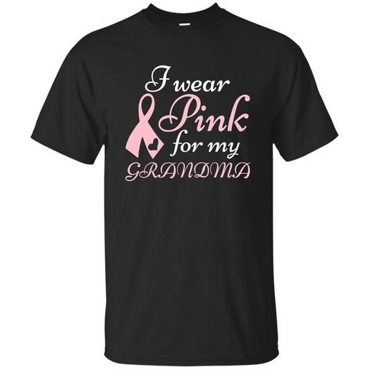 Breast Cancer T-Shirt I Wear Pink For My Grandma Black