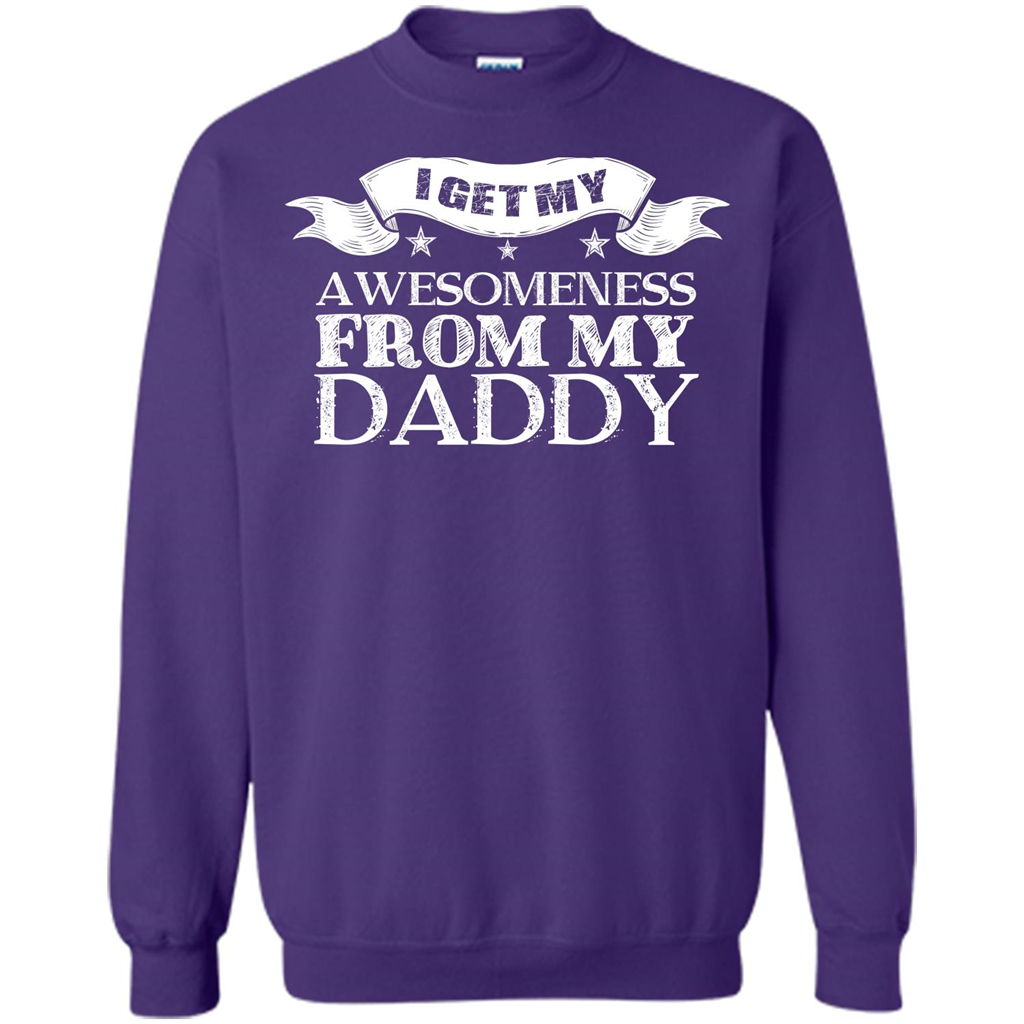 Family T-shirt I Get My Awesomeness From My Daddy Purple