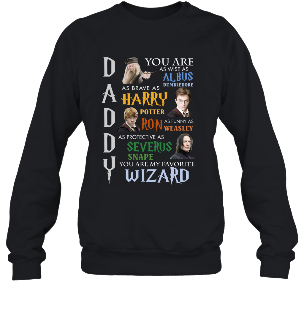 Daddy - You Are My Favorite Wizard Harry Potter Sweatshirt Sweatshirt Black