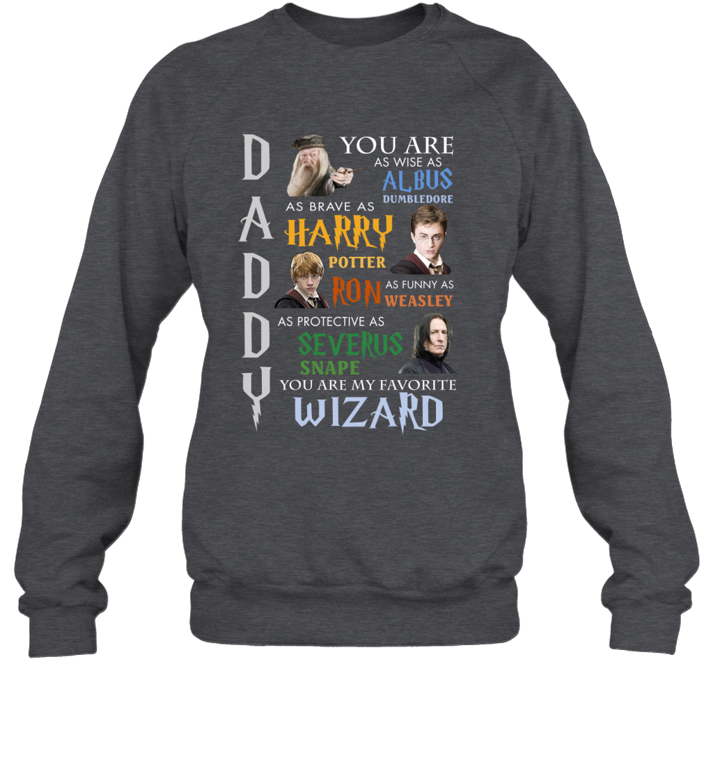 Daddy - You Are My Favorite Wizard Harry Potter Sweatshirt Sweatshirt Dark Heather