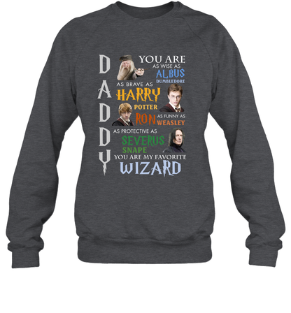 Daddy - You Are My Favorite Wizard Harry Potter Sweatshirt Sweatshirt Dark Heather