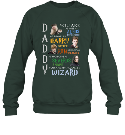 Daddy - You Are My Favorite Wizard Harry Potter Sweatshirt Sweatshirt Forest